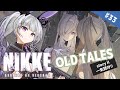 【勝利の女神 #NIKKE / #PR】＃33 イベントストーリー「OLD TALES」一気読み！！【storyⅡ】