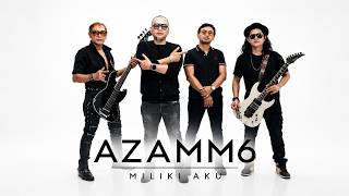 Azamm6 | 'Miliki aku..'
