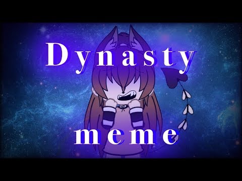 dynasty-meme//gacha-life\