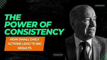 The Power of Consistency: How Small Daily Actions Lead to Big Results