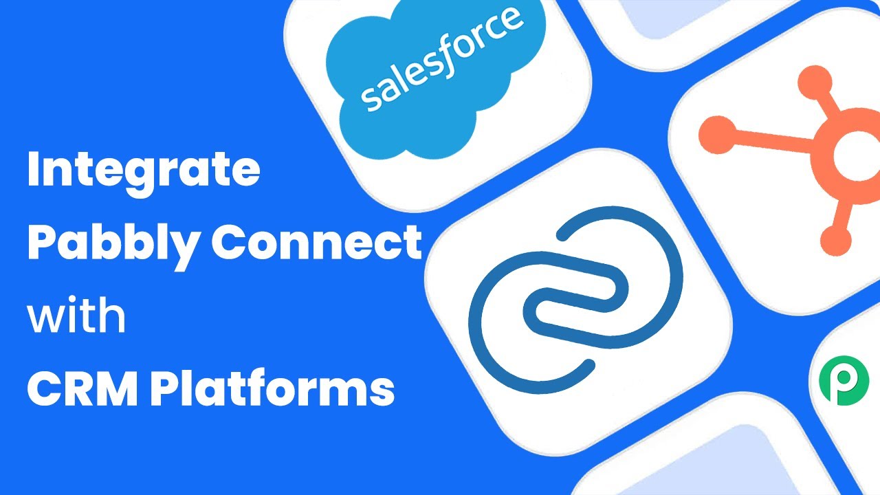 How to Integrate Pabbly Connect with Popular CRM Platforms - YouTube