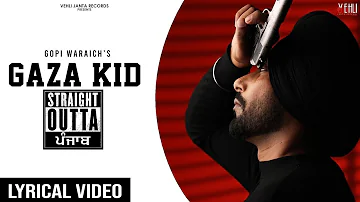 Gaza Kid (Lyrical Video) | Gopi Waraich | Straight Outta Punjab | New Punjabi Songs 2021