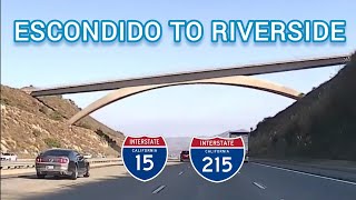 Escondido to Riverside, CA | I15 North & I215 North