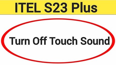 How to turn off touch sound, ITEL S23 plus me touch vibration kaise off kare