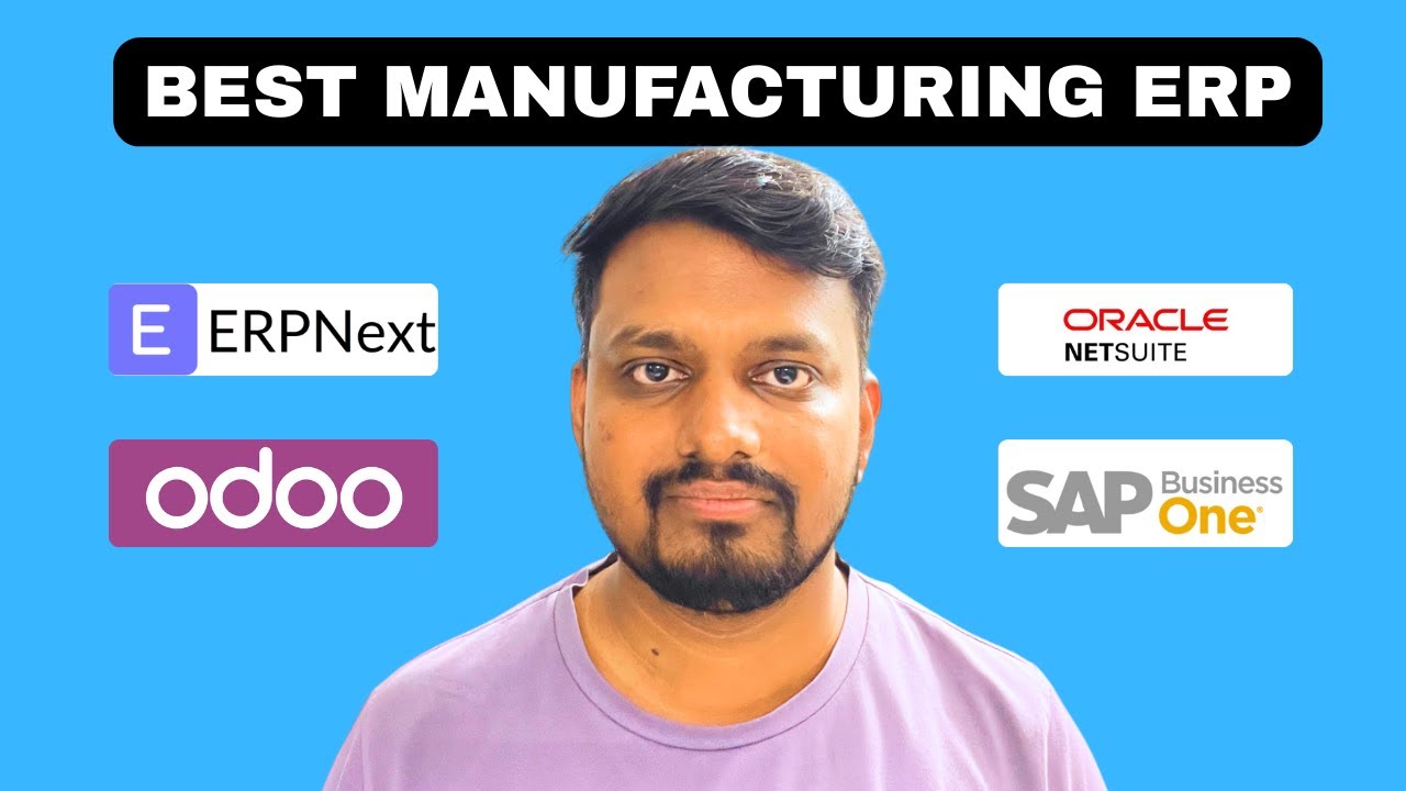 Best ERP Software for Manufacturing in 2025 | ERPNext vs Odoo vs Oracle ...