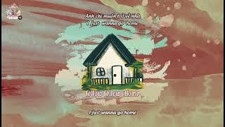 [Viet-Engsub] Home | fellow fellow