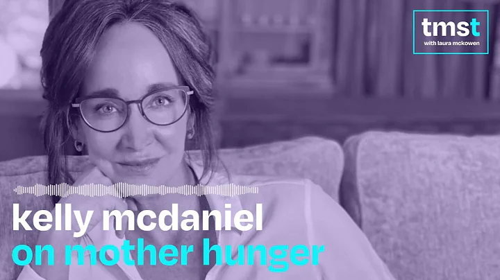 Kelly McDaniel on Mother Hunger