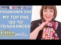 International Fragrance Day My Top Five Go To Fragrances