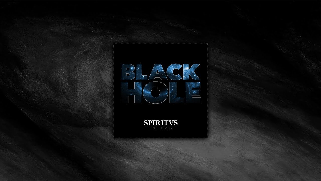 Spiritvs - Black Hole [FREE TRACK]