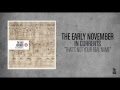 The Early November - That's Not Your Real Name