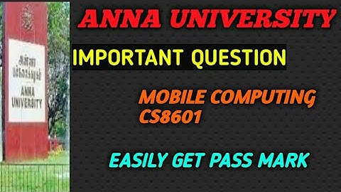 CS8601 MOBILE COMPUTING IMPORTANT QUESTION - ANNA UNIVERSITY #annauniversity