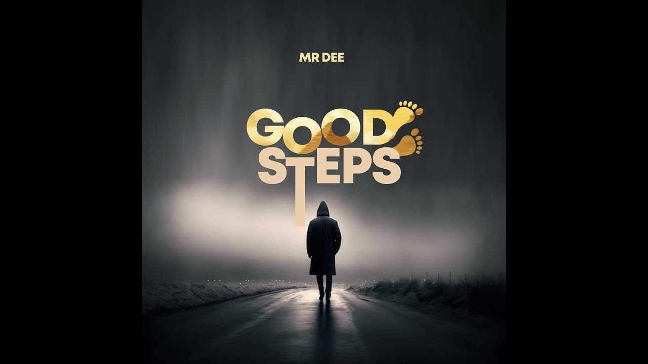 Good Steps - Mr Dee