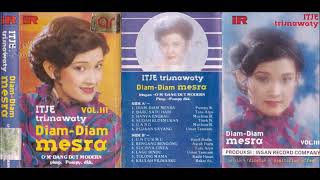 Diam-Diam Mesra / Itje Trisnawaty (original Full)