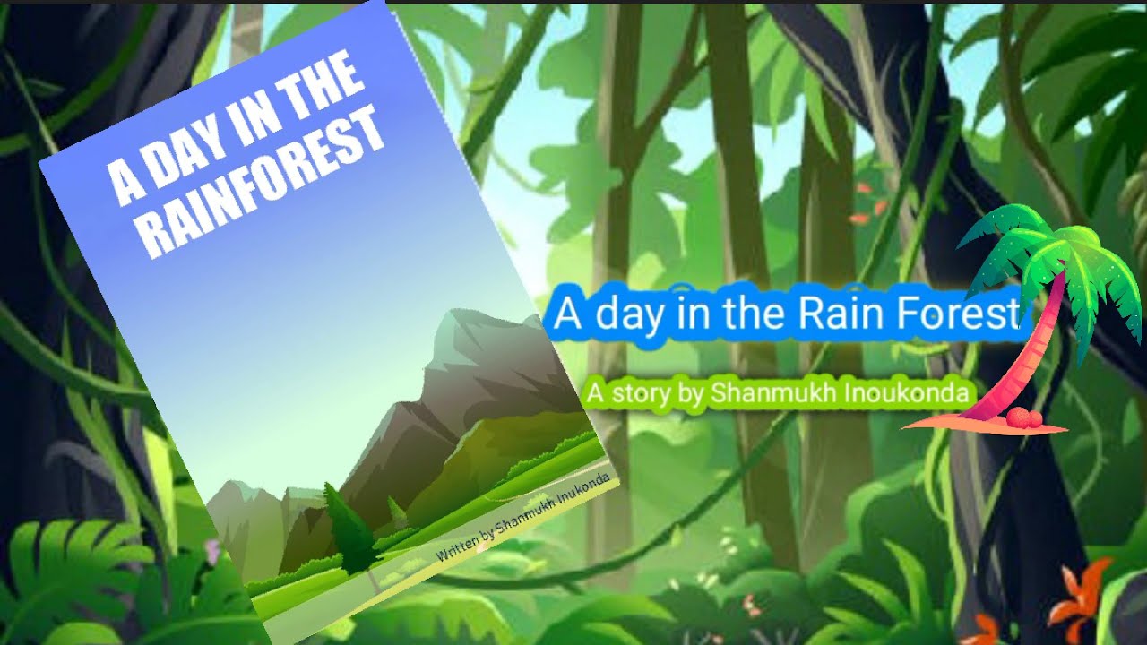 a-book-written-by-me-a-day-in-the-rainforest-bribooks-story