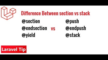 Section vs Stacks | Why we use Stack in Laravel | What is difference b/w Stack and Section