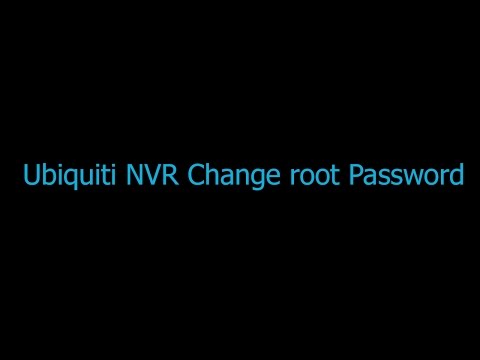 Ubiquiti Networks NVR Appliance - Changing root Password