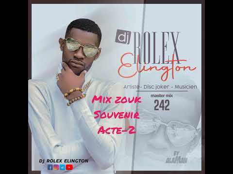 dj rolex elington mix zouk souvenir acte-2