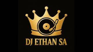 DJ Ethan SA Easy Amapiano Sessions