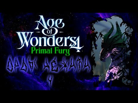 Видео: Age of Wonders 4: Primal Fury.  Орды Нежити -4-