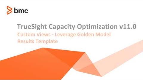 Custom Views - Golden Model Results | TrueSight Capacity Optimization