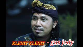 KLENIT KLENIT - Gus Jody terbaru 2021🎵