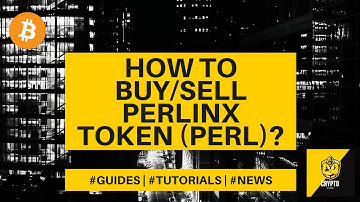 How to buy/sell PerlinX Token (PERL)? Crypto Beginners Guide - $PERL explained