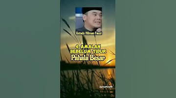 4 Amalan Sebelum Tidur ||islam itu indah|| Ustadz Hilman Fauzi #shorts