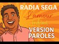 Radia  Sega – L’amour infini  (Lyrics / Paroles Video)