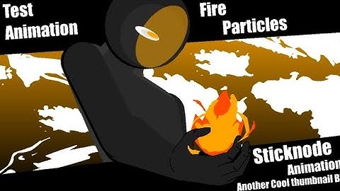 Fire particles test animation ( fire sword and fire arrow) || sticknode || cool thumbnail once again