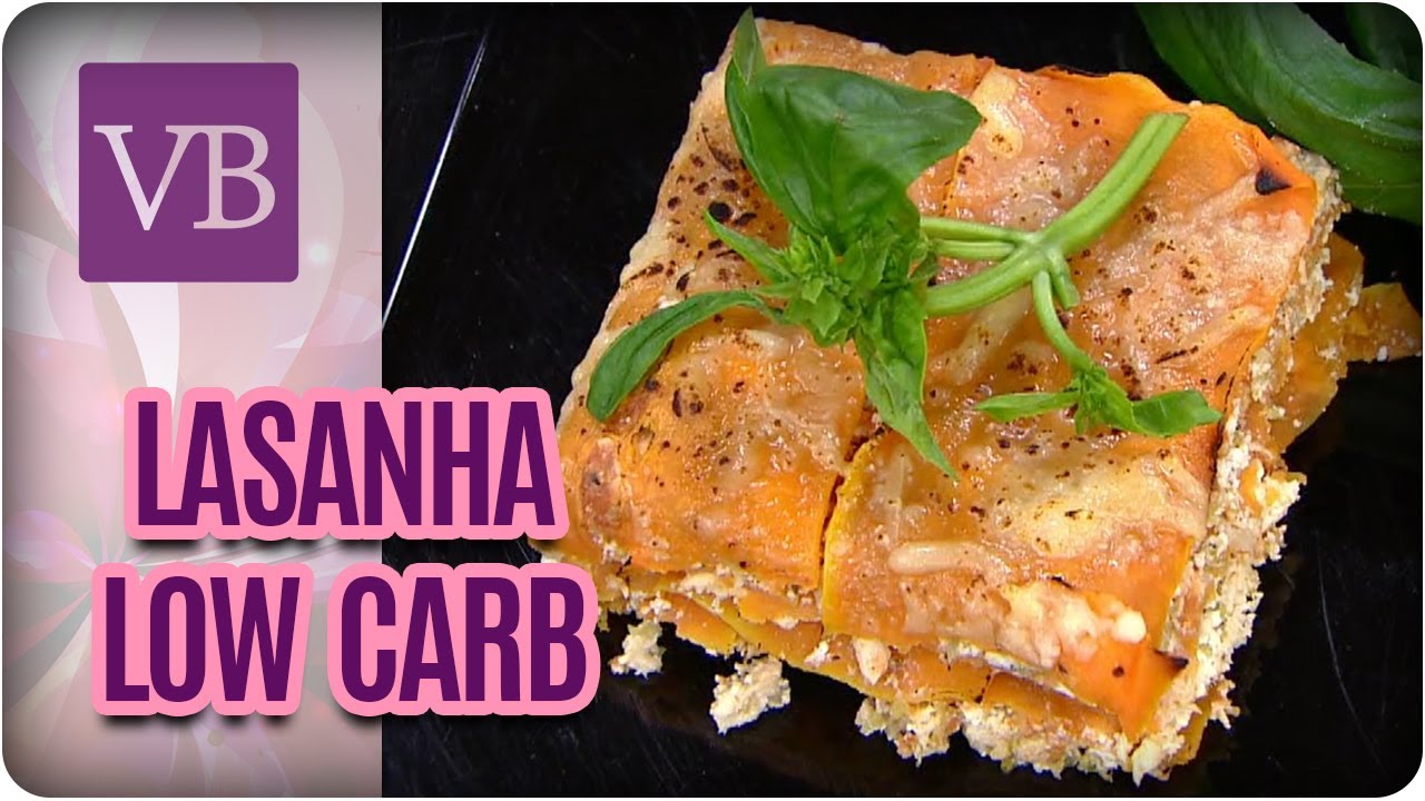 Lasanha Low Carb - Você Bonita (30/05/17)