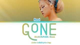 BLACKPINK (블랙핑크) Rosé - Gone [Lyrics]