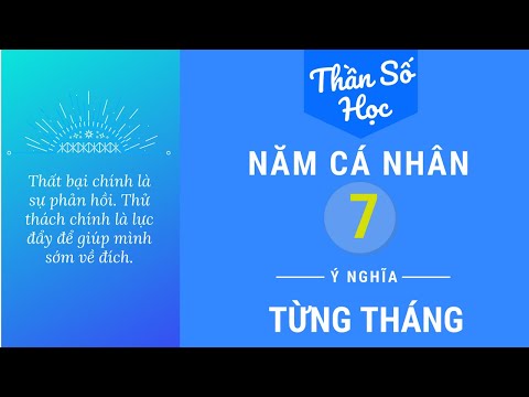 Video Phần 8.8: Năm Cá Nhân Số 7 - Ý Nghĩa Từng Tháng - Thần... - youtube