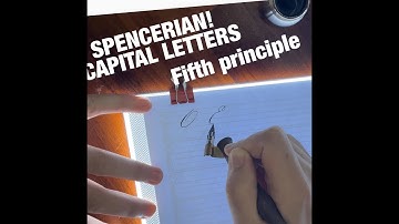 Calligraphy w/ Kolby: Spencerian Script Majuscule - Capital Letters: Fifth Principal