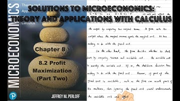 Solutions to 8.2 Profit Maximization (Part Two) | Chapter 8 | Microeconomics:Theory and Applications