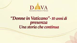Convegno: “Donne in Vaticano - 10 anni di presenza. Una storia che continua”