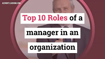 What are the top 10 roles of a manager
