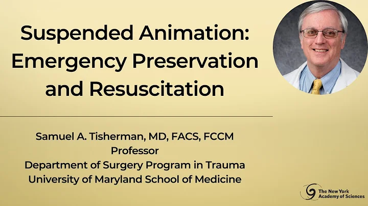 Dr. Samuel Tisherman on Suspended Animation