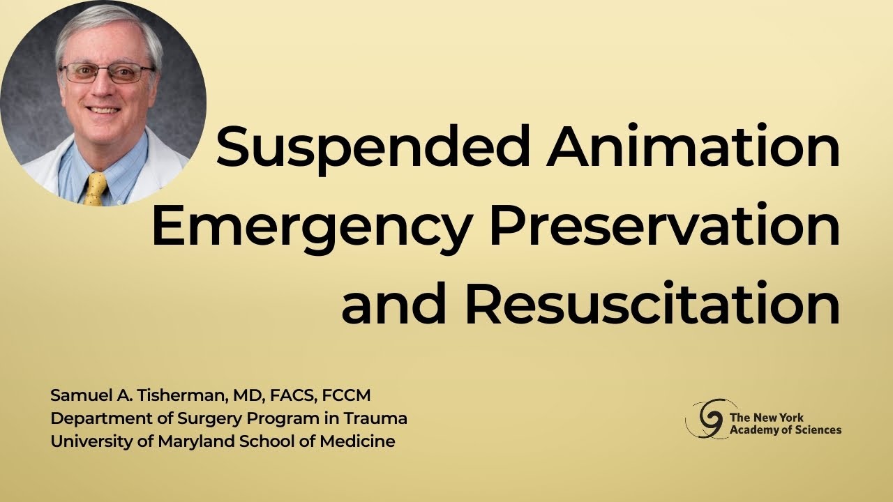 On Suspended Animation | Dr. Samuel Tisherman - YouTube