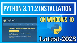 How to Install Python 3.11.2 on Windows 10 [in HINDI ] | Python 3.11.2 Installation Complete Guide