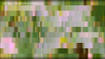 Deep Trance Meditation Music - Sub Bass Relaxing Music for Sleep