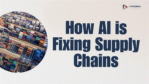 How AI & Automation Fixing Logistics Operations | ARDEM Incorporated