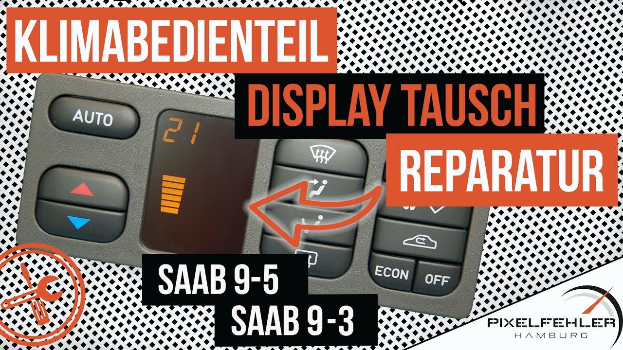 Klimabedienteil Saab 9 5 9 3 Display Tausch Reparatur Pixelfehler Hamburg Youtube