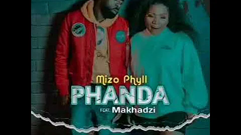 Makhadzi Phanda feat. Mizo Phyll (Audio 2022)