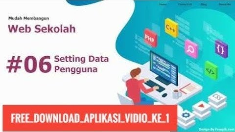 Membuat Website Sekolah Gratis, Mudah, Mudah Tanpa HTMl, CSS dan PHP 06/20 Setting Pengguna