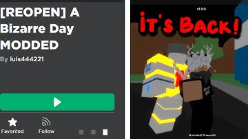 A Bizarre Day Modded Is Back!? | A Bizarre Day Modded