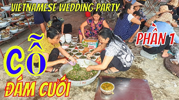 ẨM THỰC BỮA CỖ MÀI DAO HẠ THỚT TRONG ĐÁM CƯỚI Ở QUÊ LÚA THÁI BÌNH/Wedding party in Vietnam /Phần 1