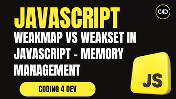 WeakMap vs WeakSet in JavaScript – Memory Management Made Easy!
