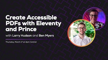 Create Accessible PDFs with Eleventy and Prince (with Larry Hudson) | Some Antics