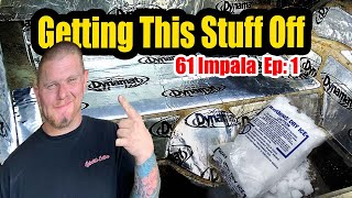 Dynamat Sound Deadening Removal 61 Impala Ep 1