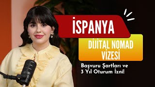 İspanya Dijital Nomad Vizesi Başvuru Şartları Ve 3 Yıl Oturum İzni